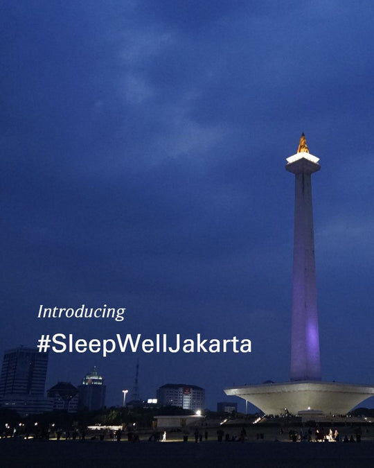 Introducing: #SleepWellJakarta